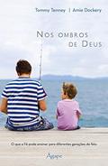 Ler Nos Ombros de Deus, do autor Tommy Tenney
