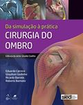 Ler Cirurgia do Ombro: Da Simulação à Prática, do autor Eduardo da Frota Carrera