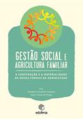 Ler Gestão social e agricultura familiar: a construção e a materialidade de novas formas de administrar, do autor Elisabete Stradiotto Siqueira; Iriane Teresa de Araújo Ler Gestão social e agricultura familiar: a construção e a materialidade de novas formas de administrar, do autor Elisabete Stradiotto Siqueira; Iriane Teresa de Araújo