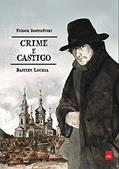 Ler Crime e Castigo: Graphic Novel, do autor Fiódor Mikháilovitch Dostoiévski