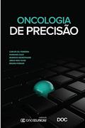 Ler Oncologia de Precisão, do autor Carlos Gil Ferreira; Mariano Zalis; Rodrigo Dienstmann; Jorge Reis Filho; Bruno Ferrari