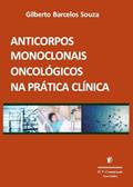 Ler Anticorpos monoclonais oncológicos na prática clínica, do autor Gilberto Barcelos Souza