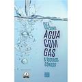Ler Água com Gás & Outros Contos, do autor Elza Galdino