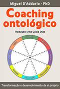 Ler Coaching Ontológico, do autor Miguel D'Addario