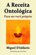 Ler A Receita Ontológica: Para ser você próprio, do autor Miguel D'Addario Ler A Receita Ontológica: Para ser você próprio, do autor Miguel D'Addario