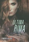 Ler Última Rima ( Livro Único) (Uma Grande Espiã), do autor Samanta Galvão