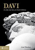 Ler Davi: A Vida Real De Um Herói Bíblico, do autor Joel Baden Ler Davi: A Vida Real De Um Herói Bíblico, do autor Joel Baden