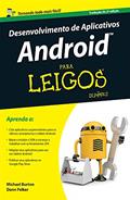 Ler Desenvolvimento de Aplicativos Android Para Leigos, do autor Michael Burton; Donn Felker Ler Desenvolvimento de Aplicativos Android Para Leigos, do autor Michael Burton; Donn Felker
