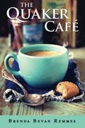 Ler The Quaker Café by Remmes, Brenda Bevan (2015) Paperback, do autor Brenda Bevan Remmes