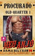 Ler Meu Anjo: Um homem sem coração e uma mulher corajosa (Série Old-Quarter Livro 1), do autor Dama Beltrán Ler Meu Anjo: Um homem sem coração e uma mulher corajosa (Série Old-Quarter Livro 1), do autor Dama Beltrán