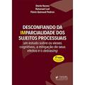 Ler Desconfiando Da (im)parcialidade Dos Sujeitos Processuais - 2ª Edição (2020), do autor Nunes; Lud; Pedron Ler Desconfiando Da (im)parcialidade Dos Sujeitos Processuais - 2ª Edição (2020), do autor Nunes; Lud; Pedron