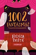 Ler 1002 Fantasmas, do autor Heloisa Prieto