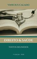 Ler Direito & Saúde: Textos reunidos, do autor Vinicius Calado Ler Direito & Saúde: Textos reunidos, do autor Vinicius Calado