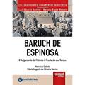Ler Baruch de Espinosa - O Julgamento do Filósofo à Frente de seu Tempo - Minibook, do autor Veronica Calado; Flávio Augusto de Oliveira Santos Ler Baruch de Espinosa - O Julgamento do Filósofo à Frente de seu Tempo - Minibook, do autor Veronica Calado; Flávio Augusto de Oliveira Santos