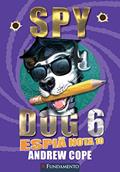Ler Spy Dog. Espiã Nota 10 - Volume 6, do autor Andrew Cope