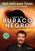 Ler Morte no buraco negro, do autor Neil Degrasse Tyson