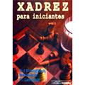 Ler Xadrez Para Iniciantes, do autor Ted Nottingham; Bob Wade; Al Lawrence