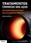 Ler Tratamentos Térmicos Dos Aços: Uma Abordagem Ao Mundo Dos Tratamentos Térmicos, do autor Jorge Alexandre Silva Ler Tratamentos Térmicos Dos Aços: Uma Abordagem Ao Mundo Dos Tratamentos Térmicos, do autor Jorge Alexandre Silva