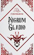 Ler Nigrum Gladio: Vol 2 da saga de Ignis Luna, do autor F Mastrolorenzo