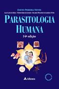 Ler Parasitologia Humana, do autor David Pereira Neves; Alan Lane De Melo; Pedro Marcos Linardi; Ricardo Wagner de Almeida Vitor
