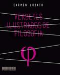 Ler VERBETES ILUSTRADOS DE FILOSOFIA, do autor CARMEN LOBATO Ler VERBETES ILUSTRADOS DE FILOSOFIA, do autor CARMEN LOBATO