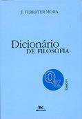 Ler Dicionário de Filosofia - Tomo 4: Q-Z: Tomo 4: Verbetes iniciados em Q até iniciados em Z, inclusive, do autor José Ferrater Mora