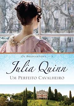 Um perfeito cavalheiro (Os Bridgertons - Livro 3): O livro de Benedict, do autor Julia Quinn