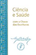 Ler Ciência e Saúde com a Chave das Escrituras, do autor Mary Baker Eddy