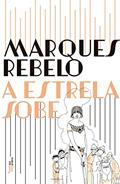 Ler A estrela sobe, do autor Marques Rebelo Ler A estrela sobe, do autor Marques Rebelo