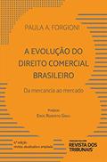Ler A Evolução do Direito Comercial Brasileiro 6º edição, do autor Paula A. Forgioni Ler A Evolução do Direito Comercial Brasileiro 6º edição, do autor Paula A. Forgioni
