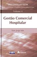 Ler Gestão Comercial Hospitalar (Volume 4), do autor Enio Jorge Salu