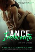 Ler Lance Indecente (North River Livro 2), do autor Caroll Z. S.; Bruna Souza