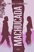 Ler Machucada, do autor Amanda Fernandes