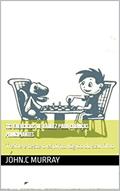 Ler 113 exercicios de xadrez para crianças principiantes: Treine e teste o espírito lógico do seu filho, do autor John.C Murray