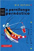 Ler O Pernilongo Pernóstico, do autor Bia Hetzel