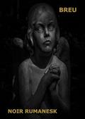 Ler Breu, do autor Noir Rumanesk