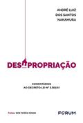 Ler Desapropriação, do autor André Luiz dos Santos Nakamura Ler Desapropriação, do autor André Luiz dos Santos Nakamura