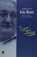 Ler Dancing Brasil, do autor Fritz Utzeri