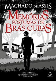 Memórias póstumas de Brás Cubas, do autor Machado de Assis