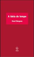 Ler A ideia de tempo: Curso no Collège de France (1901-1902), do autor Henri Bergson Ler A ideia de tempo: Curso no Collège de France (1901-1902), do autor Henri Bergson