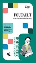 Ler Foucault - Ou o Niilismo de Cátedra, do autor José Guilherme Merquior