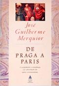 Ler De Praga A Paris, do autor Jose Guilherme Merquior Ler De Praga A Paris, do autor Jose Guilherme Merquior
