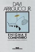 Ler Enigma e comentário, do autor Arrigucci Jr.  Davi