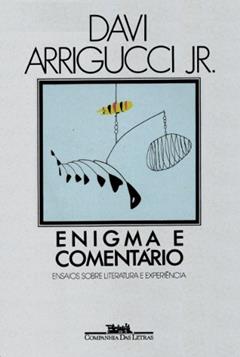 Enigma e comentário, do autor Arrigucci Jr.  Davi