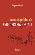 Ler Manual prático de psicoterapia gestalt, do autor Ángeles Martín