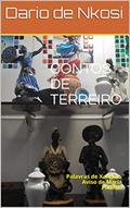 Ler CONTOS DE TERREIRO : Palavras de Xangô e Aviso de Maria Padilha, do autor Dario de Nkosi Ler CONTOS DE TERREIRO : Palavras de Xangô e Aviso de Maria Padilha, do autor Dario de Nkosi