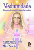 Ler Mediunidade, do autor Vicente Paulo de Deus