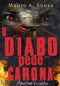 Ler O Diabo Pede Carona, do autor Mauro A. Souza Ler O Diabo Pede Carona, do autor Mauro A. Souza