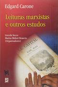 Ler Edgar Carone. Leituras Marxistas e Outros Estudos, do autor Lincoln Secco Ler Edgar Carone. Leituras Marxistas e Outros Estudos, do autor Lincoln Secco