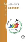 Ler O DOMINGO - JUBILEU 2025, do autor EDIÇÕES CNBB